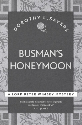 Busman's Honeymoon 1473621410 Book Cover