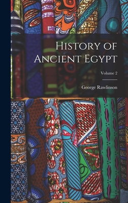 History of Ancient Egypt; Volume 2 B0BMB864MF Book Cover