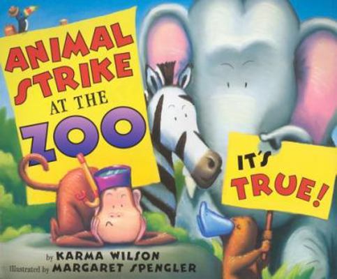 Animal Strike at the Zoo. It's True! 0060575026 Book Cover