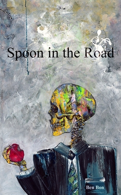 Spoon in the Road 1792982119 Book Cover