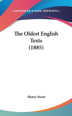 The Oldest English Texts (1885) 143742192X Book Cover