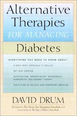 Alternative Therapies for Managing Diabetes 0658013807 Book Cover