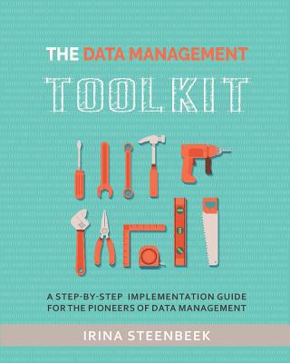 The Data Management Toolkit: A step-by-step imp... 1793918996 Book Cover
