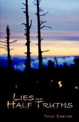 Lies And Half Truths 1593303831 Book Cover