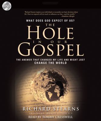 The Hole in Our Gospel: What Does God Expect of... 1596440279 Book Cover