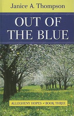 Out of the Blue (Allegheny Hopes, 3) [Large Print] 1410433498 Book Cover