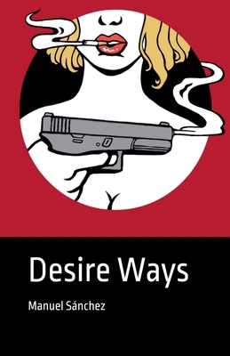 Desire Ways B0GMW7CDF9 Book Cover