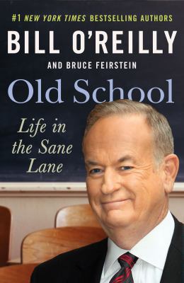 Old School: Life in the Sane Lane 1250188695 Book Cover