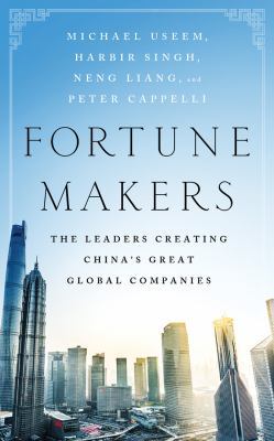 Fortune Makers: The Leaders Creating China's Gr... 1522649476 Book Cover