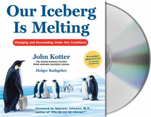 Our Iceberg Is Melting: Changing and Succeeding... B001TLQPXU Book Cover