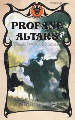 Profane Altars: Weird Sword & Sorcery 1951658418 Book Cover