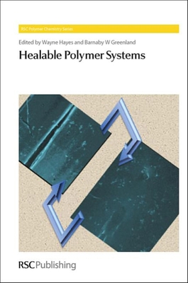 Healable Polymer Systems 184973626X Book Cover