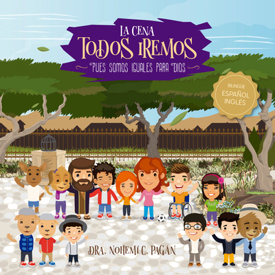 La Cena: Todos Iremos: (Bilingue) [Spanish] 1646910591 Book Cover
