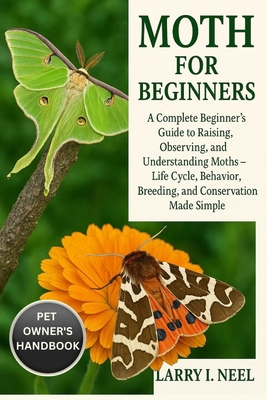 Moth for Beginners: A Complete Beginner's Guide... B0FWKG215R Book Cover