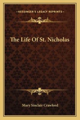The Life Of St. Nicholas 1163178454 Book Cover