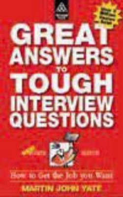 Great Answers to Tough Interview Questions: How... 074942656X Book Cover