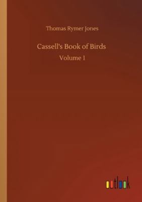 Cassell's Book of Birds: Volume 1 3752344369 Book Cover