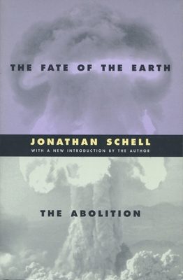 The Fate of the Earth and the Abolition 0804737029 Book Cover