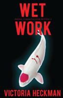 Wet Work 0984609881 Book Cover