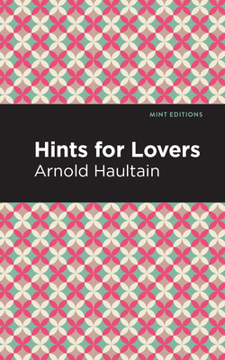 Hints for Lovers 1513266543 Book Cover