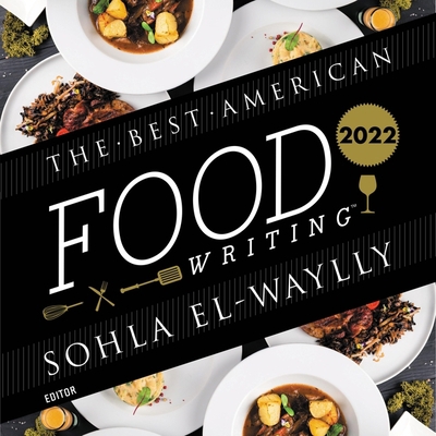 The Best American Food Writing 2022 B0B148DCGF Book Cover