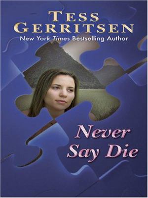 Never Say Die [Large Print] 0786286121 Book Cover