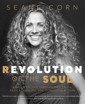 Revolution of the Soul: Awaken to Love Through ... 1683648757 Book Cover