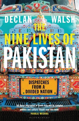 The Nine Lives of Pakistan: Dispatches from a D... 1408868490 Book Cover