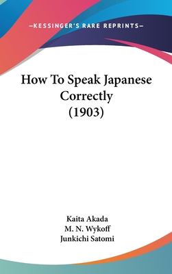 How To Speak Japanese Correctly (1903) 1104826593 Book Cover