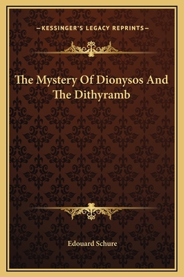 The Mystery Of Dionysos And The Dithyramb 1169179886 Book Cover