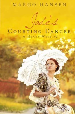 Jade's Courting Danger: A Newly Weds #2 1974633705 Book Cover