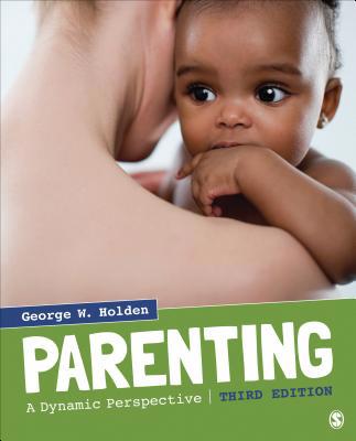Parenting: A Dynamic Perspective 1506350429 Book Cover