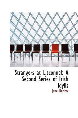 Strangers at Lisconnel: A Second Series of Iris... 1103138928 Book Cover