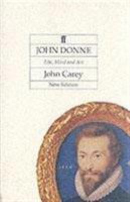 John Donne, Life, Mind, and Art 0571143377 Book Cover