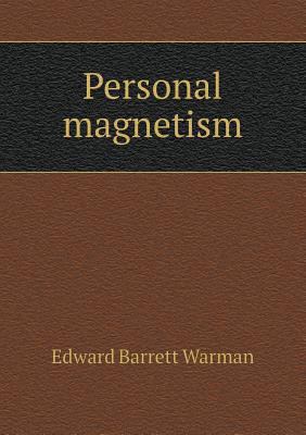Personal magnetism 5518957424 Book Cover