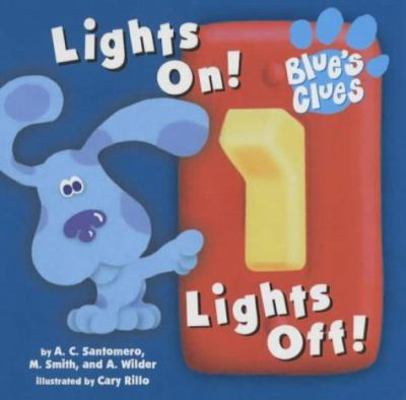 Blue's Clues: Light's On! Light's Off! (Blue's ... 0743429702 Book Cover