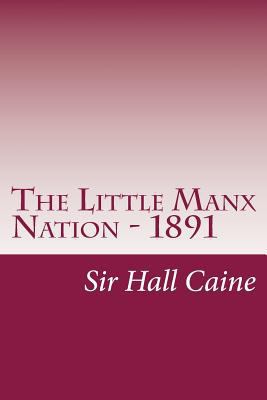 The Little Manx Nation - 1891 1500458627 Book Cover