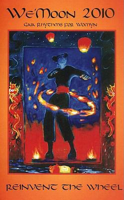 We'Moon 2010 Calendar: Gaia Rhythms for Womyn 1890931608 Book Cover