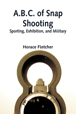 A.B.C. of Snap Shooting: Sporting, Exhibition, ... 9354546404 Book Cover