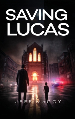 Saving Lucas 1807023699 Book Cover