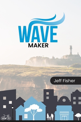 Wave Maker            Book Cover