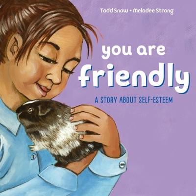 You Are Friendly 1649962150 Book Cover