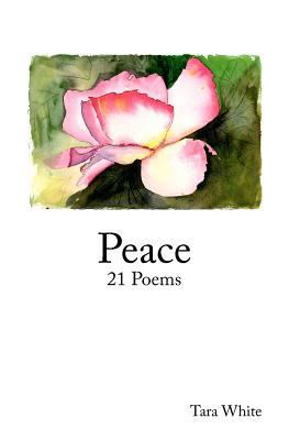 Peace: 21 Poems 1461109981 Book Cover