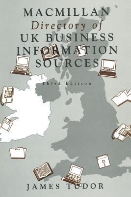 MacMillan Directory of UK Business Information ... 1349128732 Book Cover