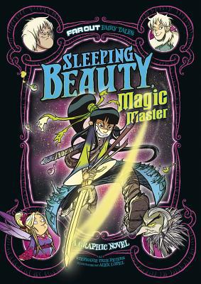 Sleeping Beauty, Magic Master: A Graphic Novel 1496537866 Book Cover