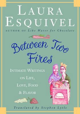 Between Two Fires: Intimate Writings on Life, L... 0609608479 Book Cover