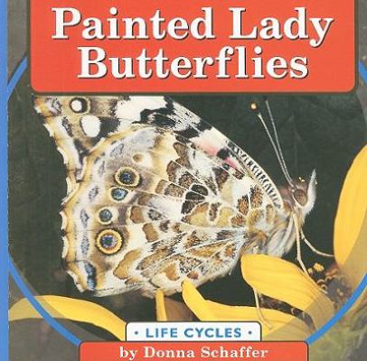 Painted Lady Butterflies 073685701X Book Cover