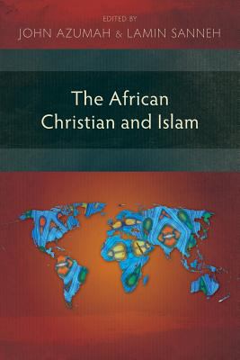 The African Christian and Islam 1907713972 Book Cover