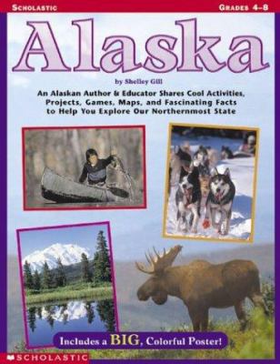 Alaska: An Alaskan Author & Educator Shares Coo... 0439117631 Book Cover