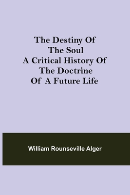 The Destiny of the Soul A Critical History of t... 9354847226 Book Cover